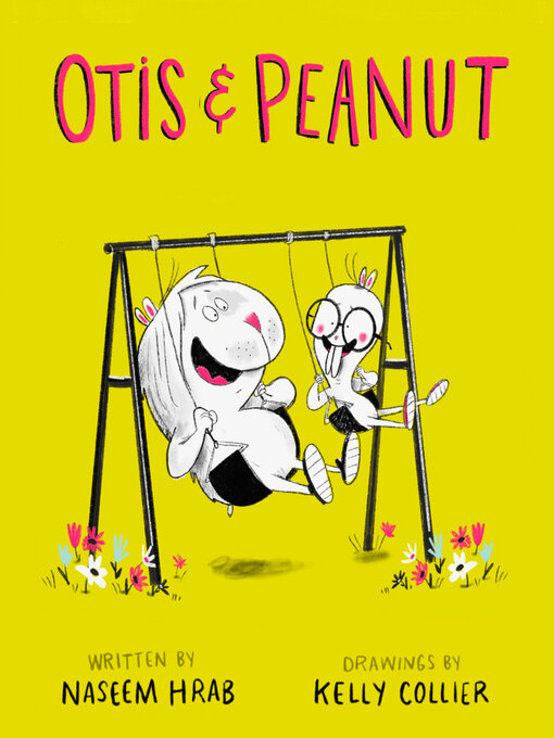 Title details for Otis & Peanut by Naseem Hrab - Available